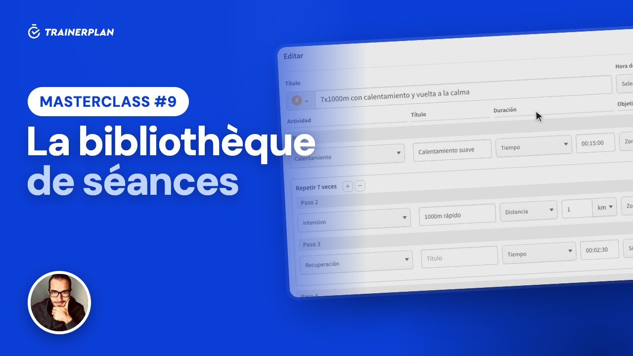Masterclass #9 · La bibliothèque de séances dans TrainerPlan