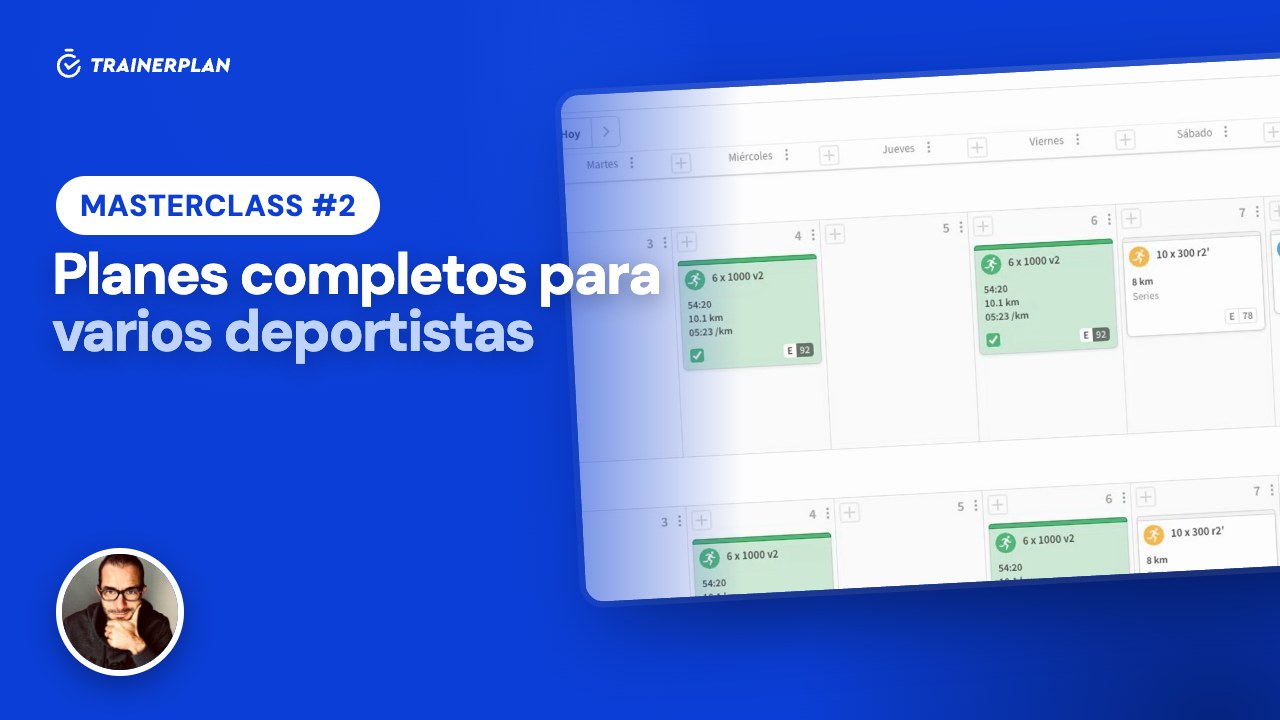 Masterclass #2 · Planes completos para varios deportistas