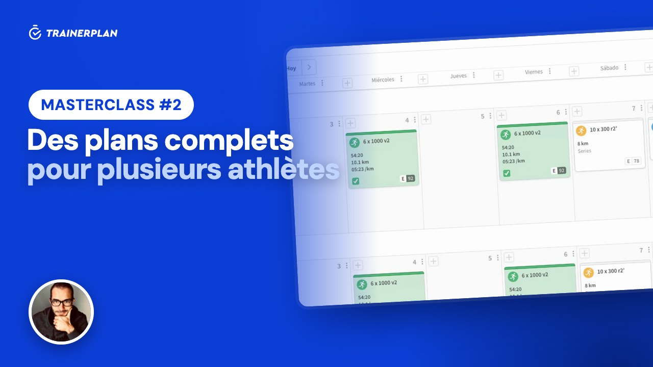 Masterclass #2 · Des plans complets pour plusieurs athlètes