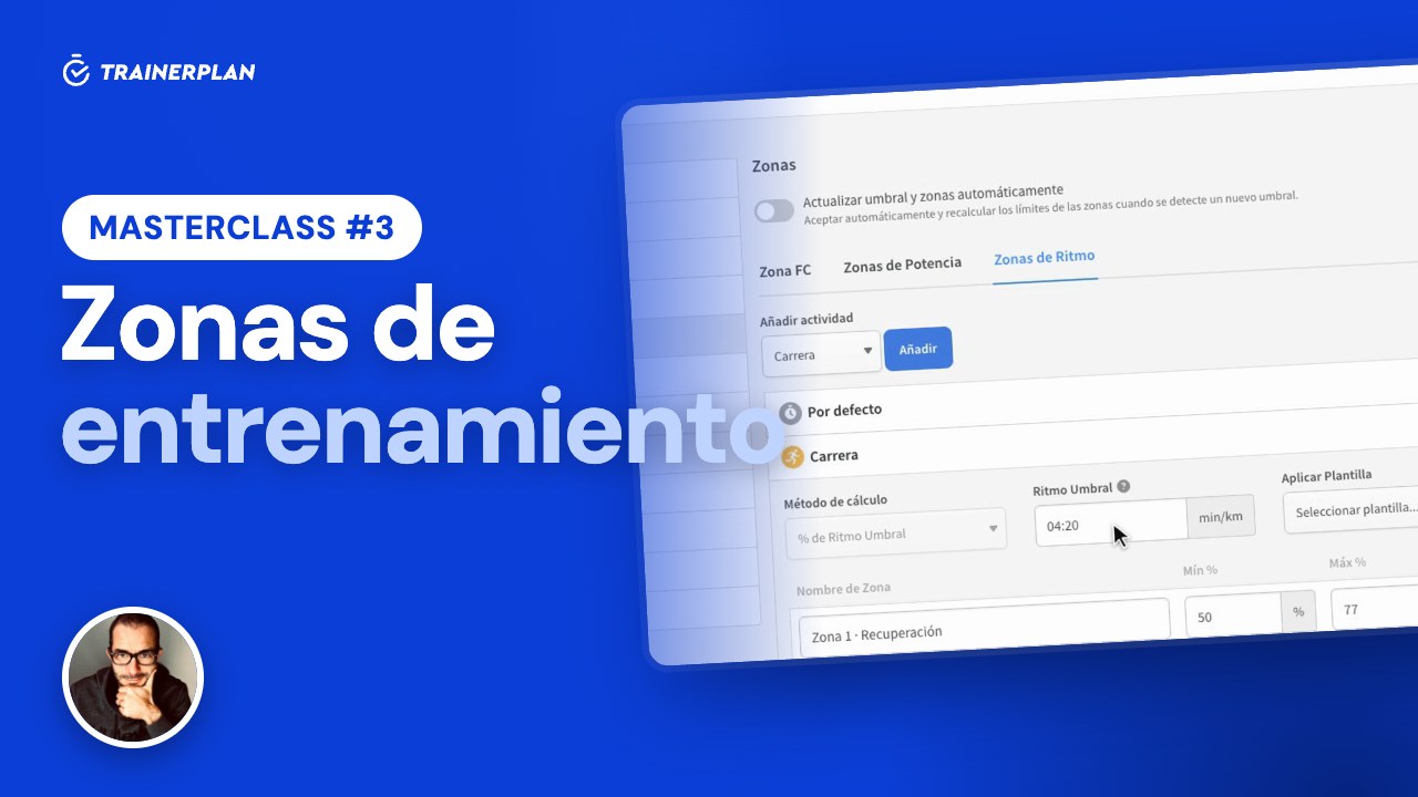 Masterclass #3 · Zonas de entrenamiento en TrainerPlan